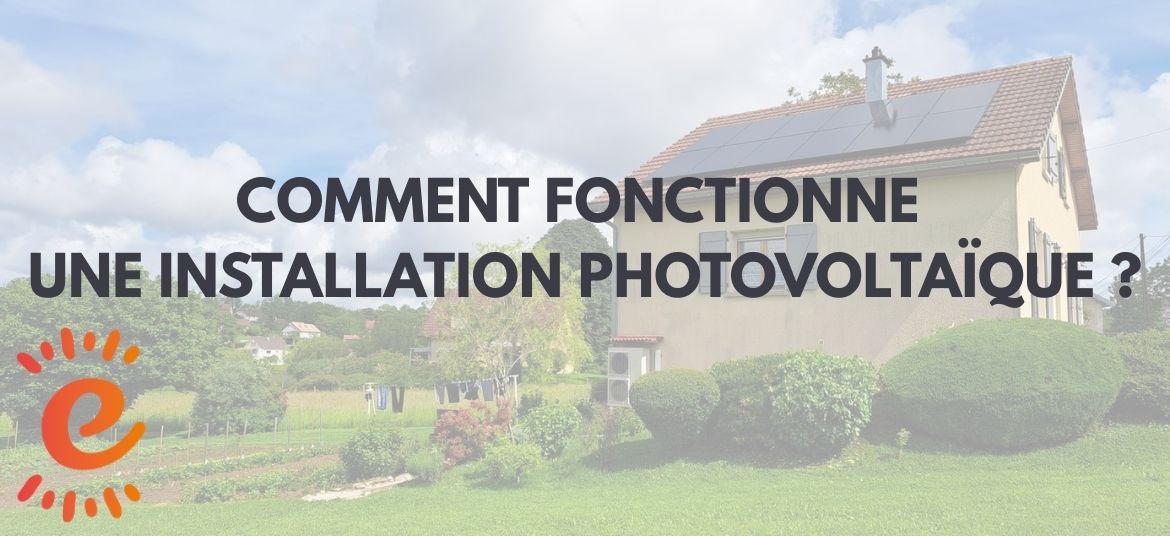 Lire la suite à propos de l’article Comment fonctionne une installation photovoltaïque ?